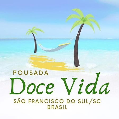 Pousada Doce Vida Itapoá Exterior foto